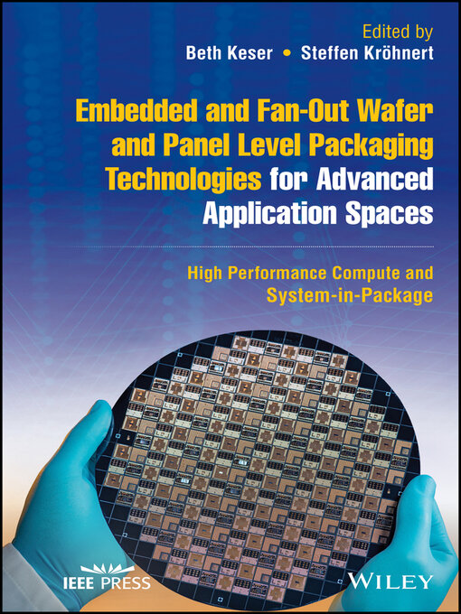 Cover image for Embedded and Fan-Out Wafer and Panel Level Packaging Technologies for Advanced Application Spaces